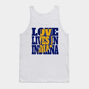 Love Lives in Indiana Tank Top